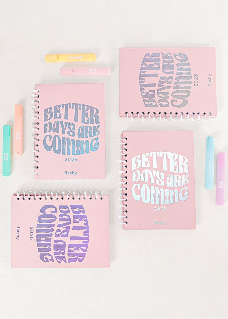 Agenda Flashy 2025 "Better Days Are Coming" color rosado para mujer - Flashy