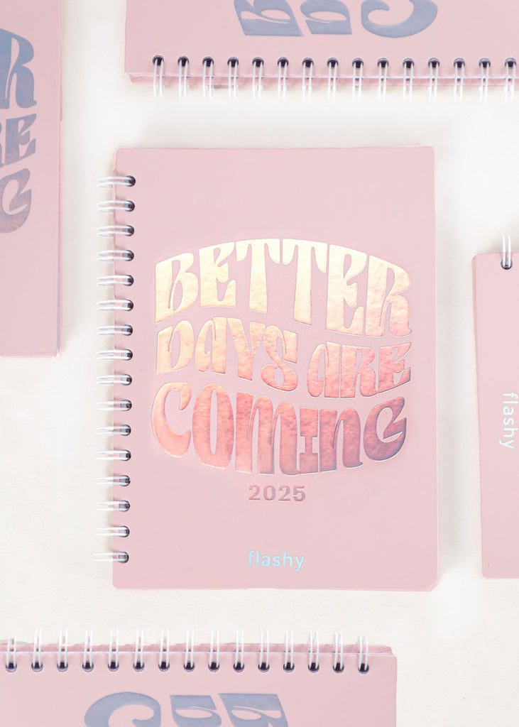 Agenda Flashy 2025 "Better Days Are Coming" color rosado para mujer - Flashy